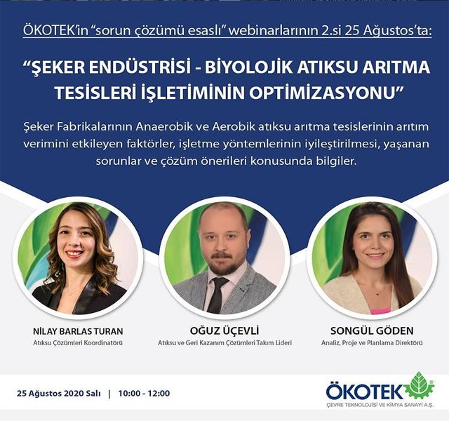 ÖKOTEK’in “sorun çözümü esaslı” webinarlarının 2. si 25 Ağustos’da: “Şeker Endüstrisi - Biyolojik Atıksu Arıtma Tesisleri İşletiminin Optimizasyonu” konulu Türkçe webinara kayıtlar başladı.
